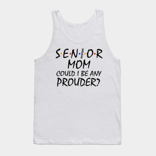 Proud Mom of a 2022 Senior Tank Top